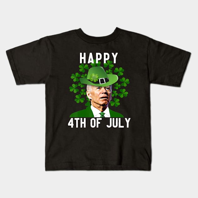 Funny Joe Biden Happy 4th Of July St Patricks Day Kids T-Shirt by petemphasis